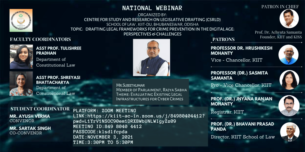WEBINAR ON "DRAFTING LEGAL FRAMEWORKS FOR CRIME PREVENTION IN THE DIGITAL AGE: PERSPECTIVES & CHALLENGES" BY THE CENTRE FOR STUDY AND RESEARCH IN LEGISLATIVE DRAFTING, KIIT-DU: REGISTER NOW!!